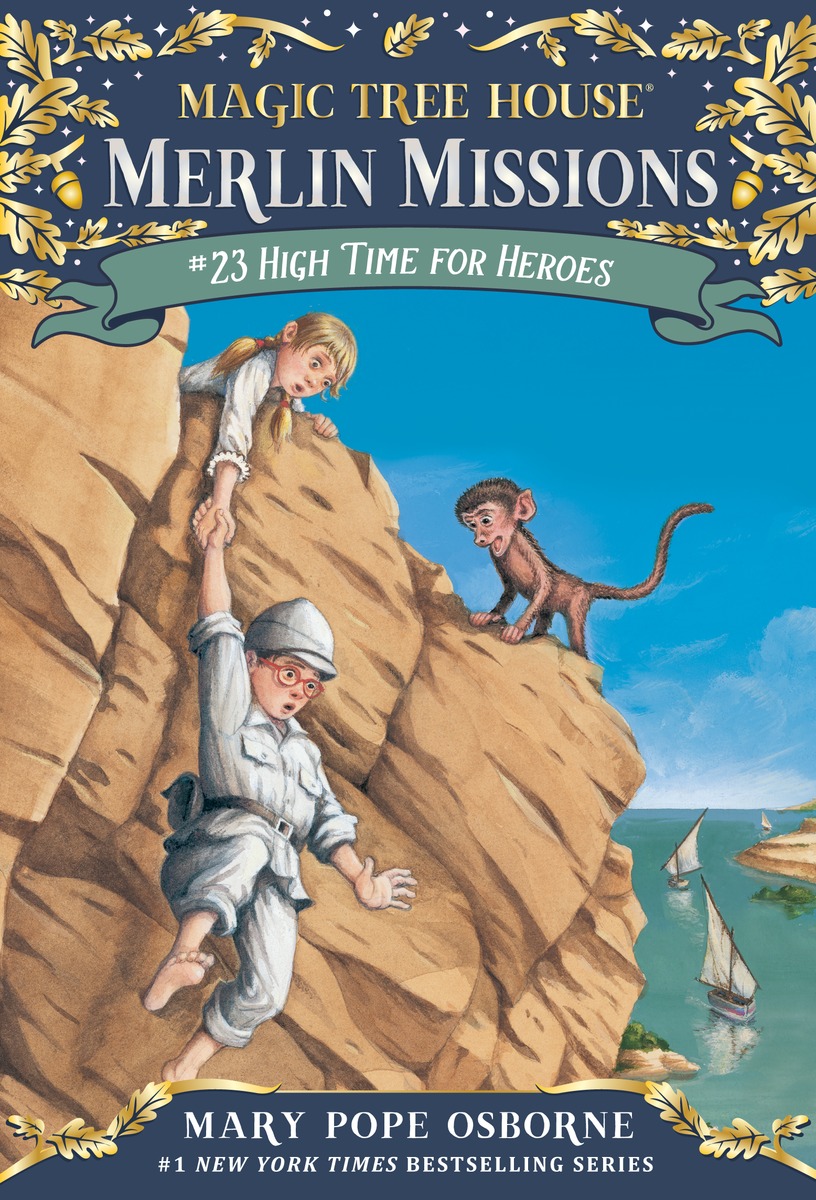 Magic Tree House Merlin Missions #23:High Time for Heroes (PB)